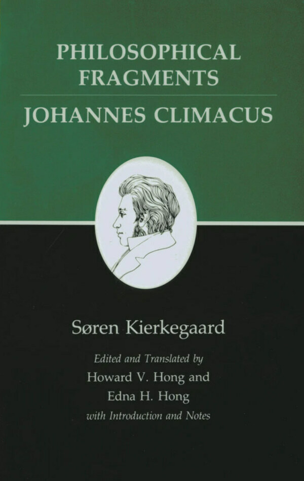 Kierkegaard Philosophical Fragments