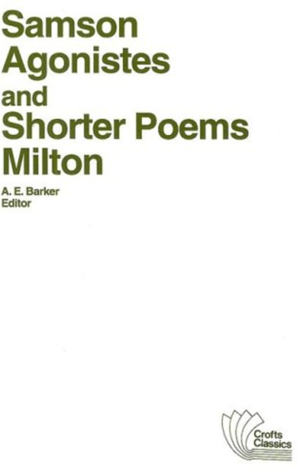Milton Samson Agonistes Shorter Poems