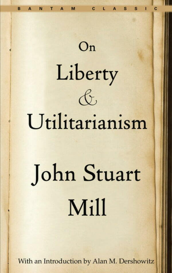Mill On Liberty Utilitarianism
